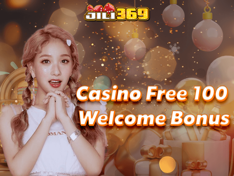 Casino Free 100 Welcome Bonus