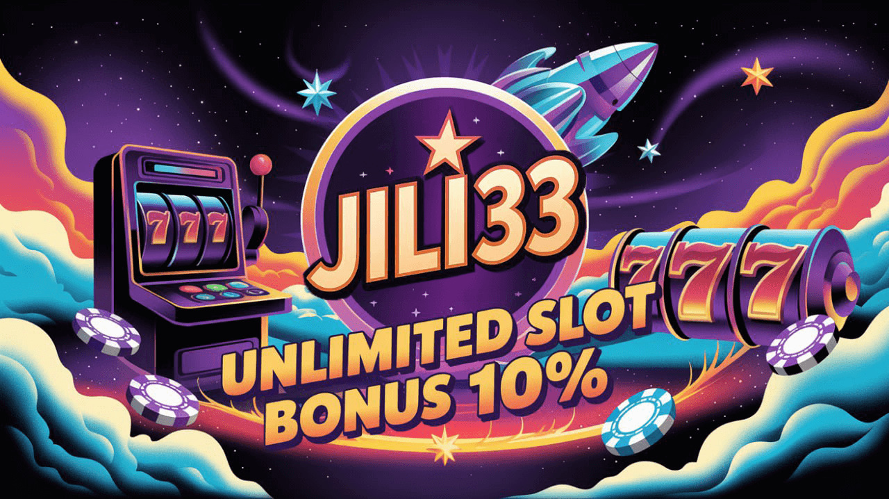 Jili33 Casino – Unlock Unlimited Slot Bonus 10% Today