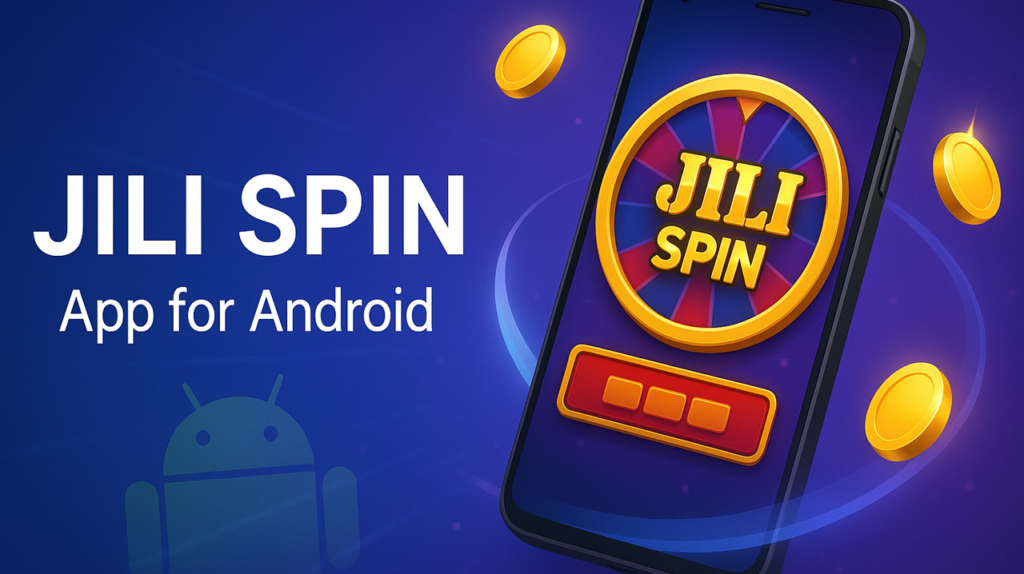 jili spin download
