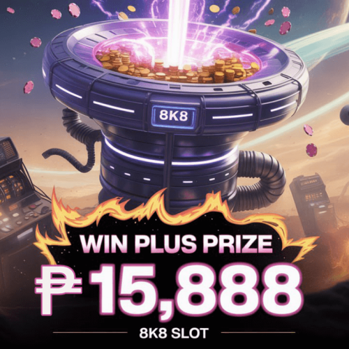 8k8 Slot Games Win Plus Prize ₱15,888